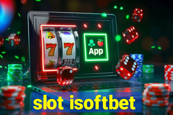 slot isoftbet