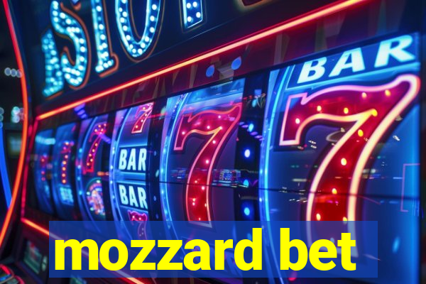 mozzard bet