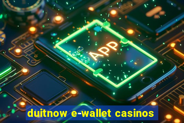 duitnow e-wallet casinos