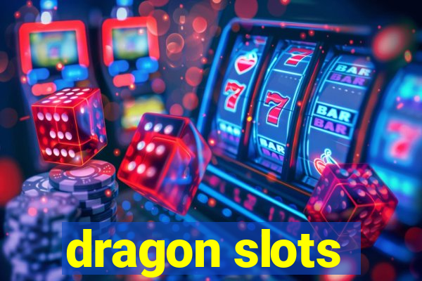 dragon slots