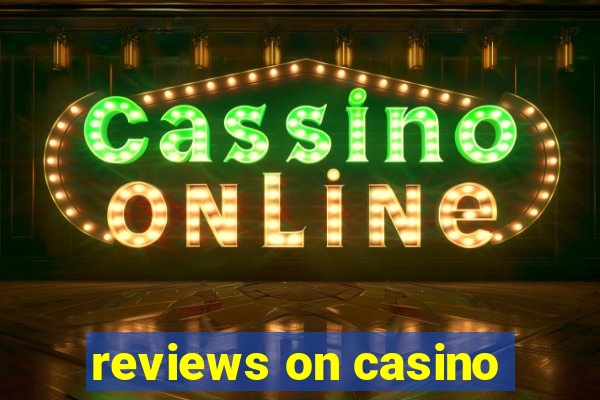 reviews on casino