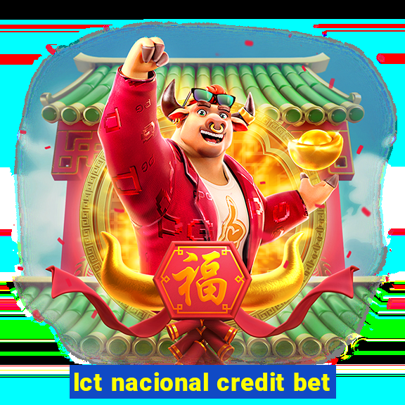 lct nacional credit bet