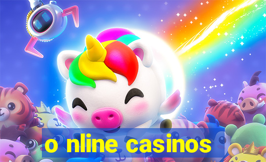 o nline casinos