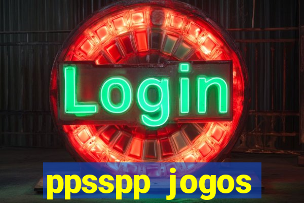 ppsspp jogos download mediafıre