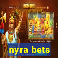 nyra bets