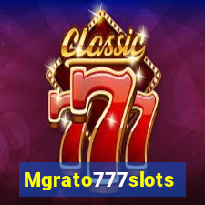 Mgrato777slots