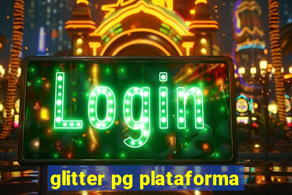 glitter pg plataforma