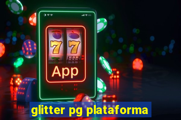 glitter pg plataforma