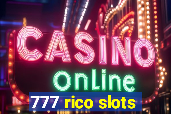 777 rico slots