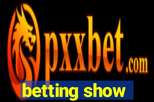 betting show