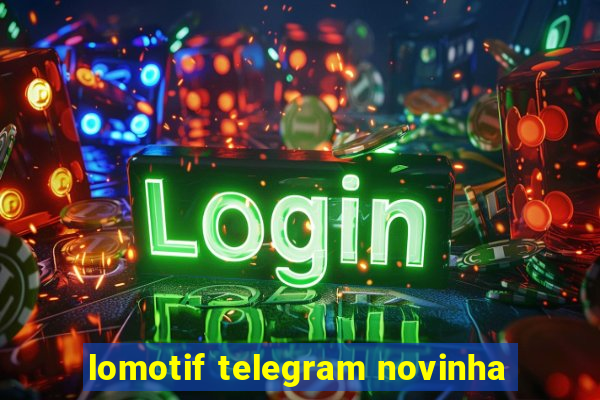 lomotif telegram novinha