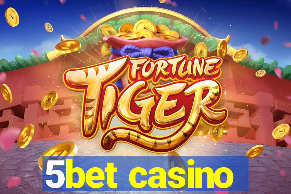 5bet casino