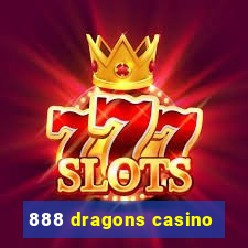 888 dragons casino