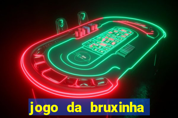 jogo da bruxinha ca?a niquel