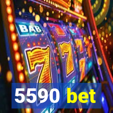 5590 bet