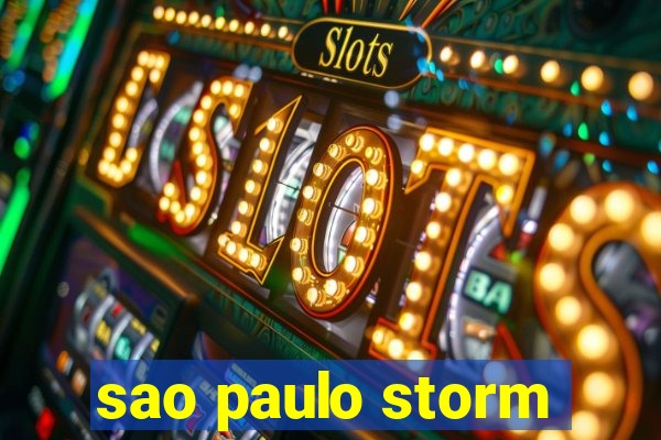 sao paulo storm