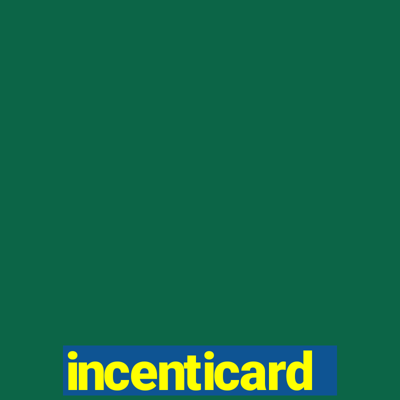 incenticard