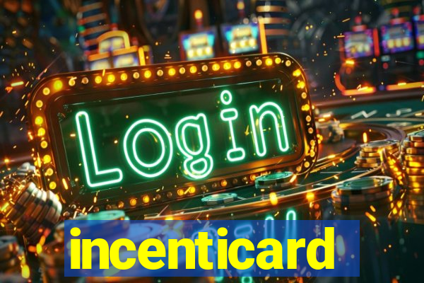 incenticard