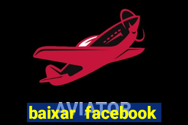 baixar facebook lite baixaki