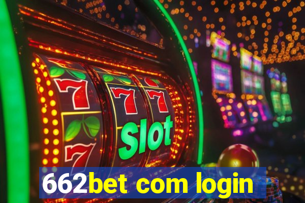 662bet com login