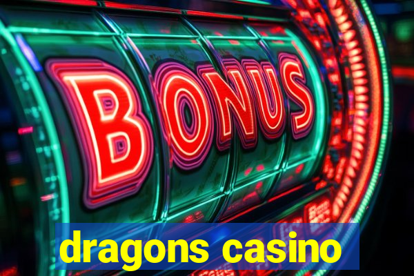 dragons casino