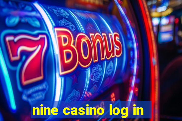 nine casino log in