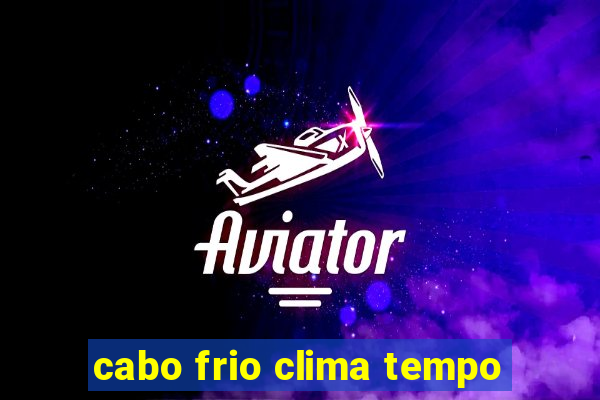 cabo frio clima tempo