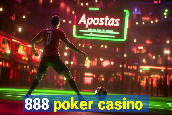 888 poker casino