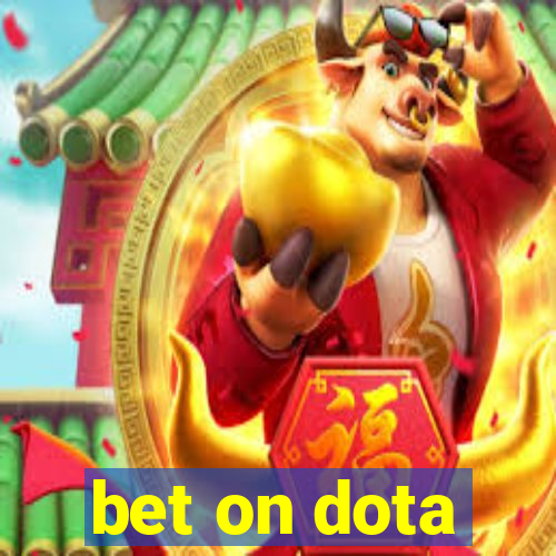 bet on dota