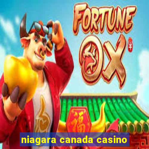 niagara canada casino