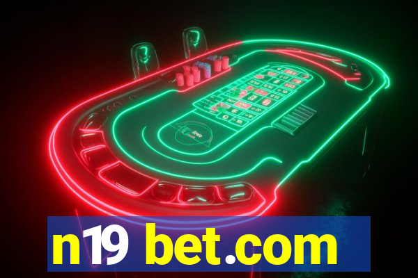 n19 bet.com