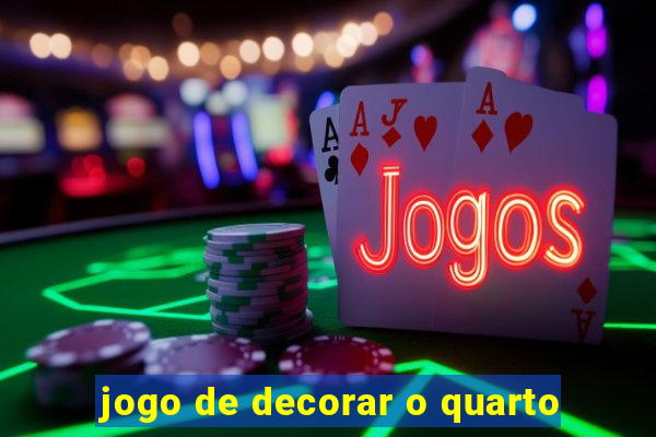 jogo de decorar o quarto