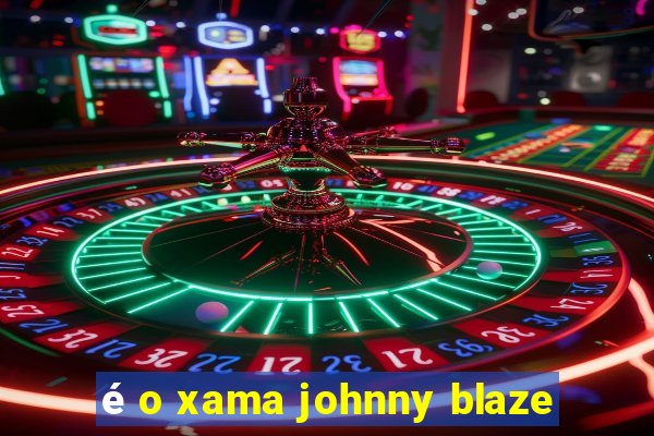 é o xama johnny blaze