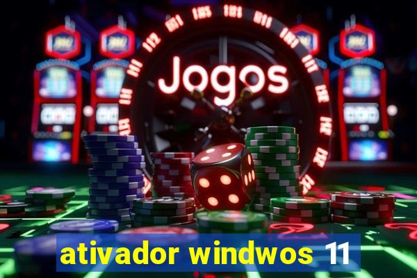 ativador windwos 11