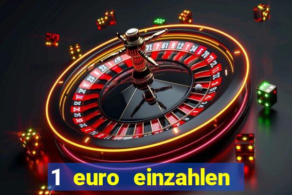 1 euro einzahlen casino bonus