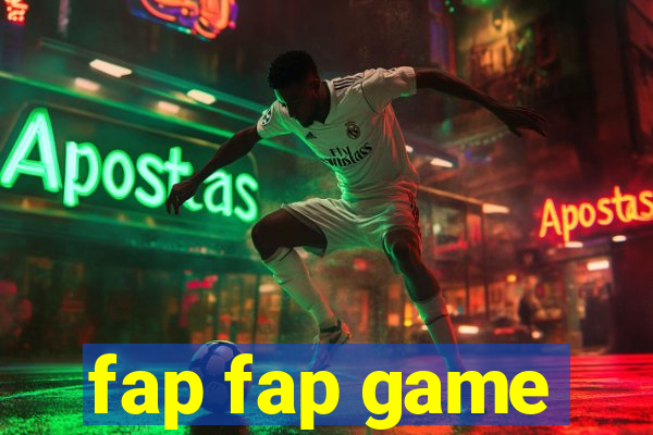 fap fap game