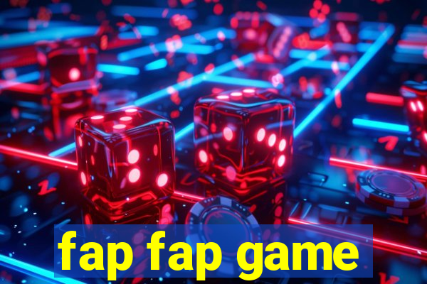 fap fap game