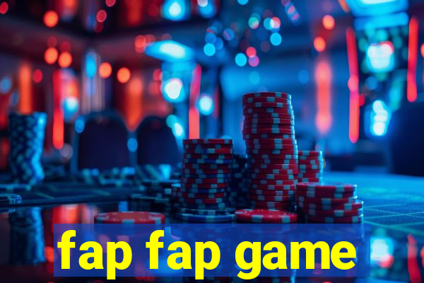 fap fap game