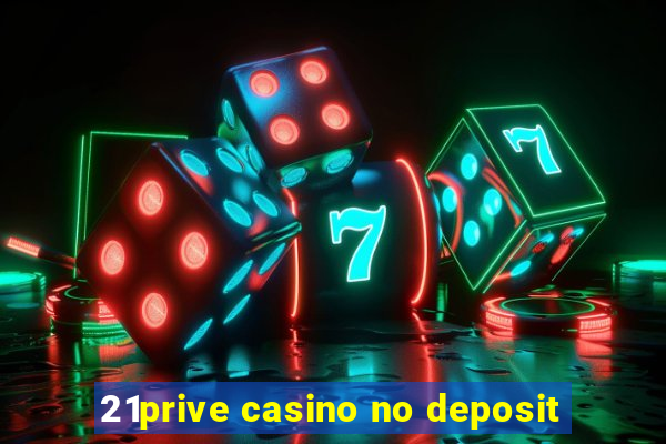 21prive casino no deposit