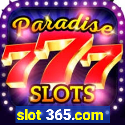 slot 365.com