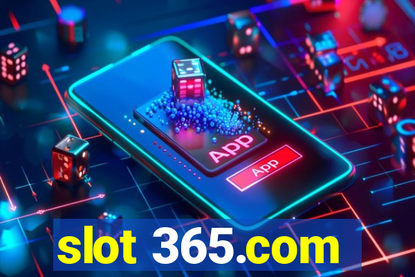 slot 365.com