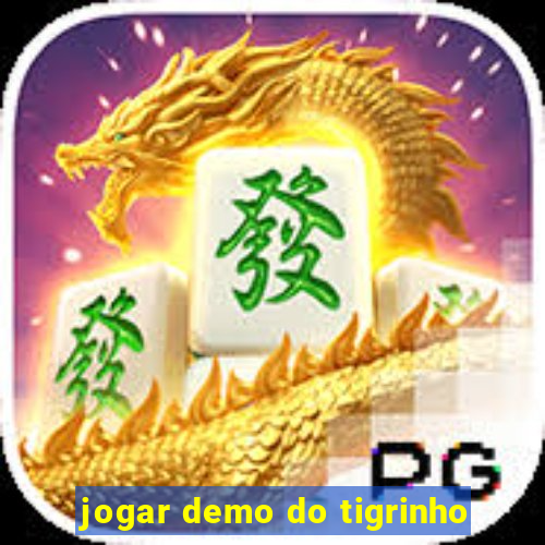 jogar demo do tigrinho