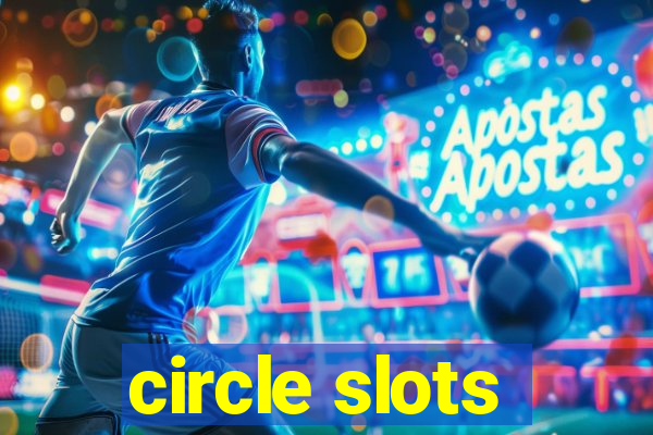 circle slots