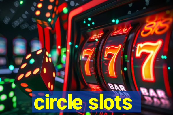 circle slots