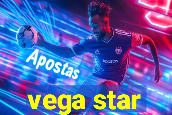 vega star