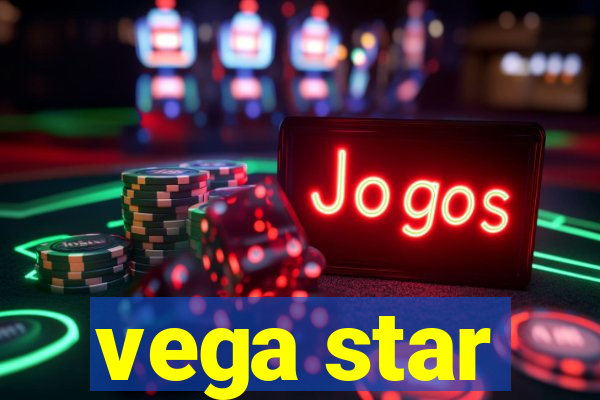 vega star