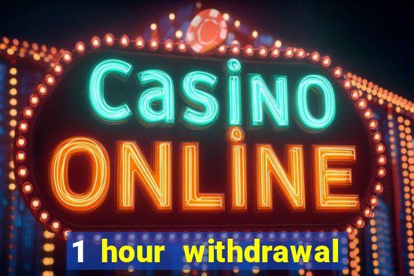 1 hour withdrawal casino nz