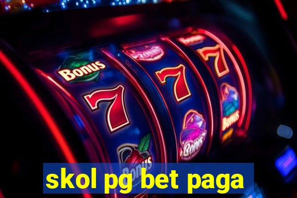 skol pg bet paga