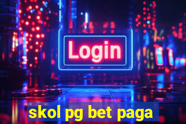 skol pg bet paga