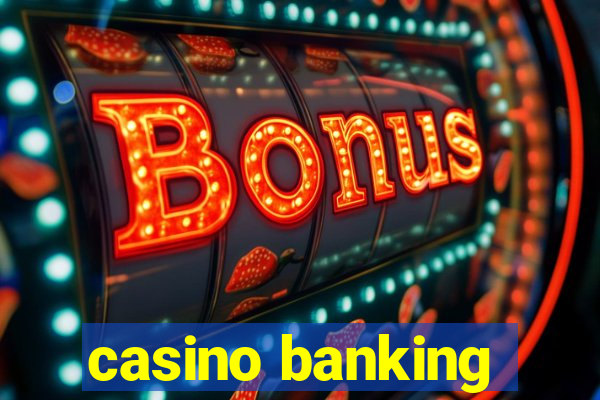 casino banking